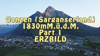 Gonzen, Sargans Part 1  Vom Schloss Sargans zum Erzbild