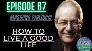 Massimo Pigliucci | Stoicism, Philosophy  of Life, Psychology, Living a Good Life, | On TSE Podcast