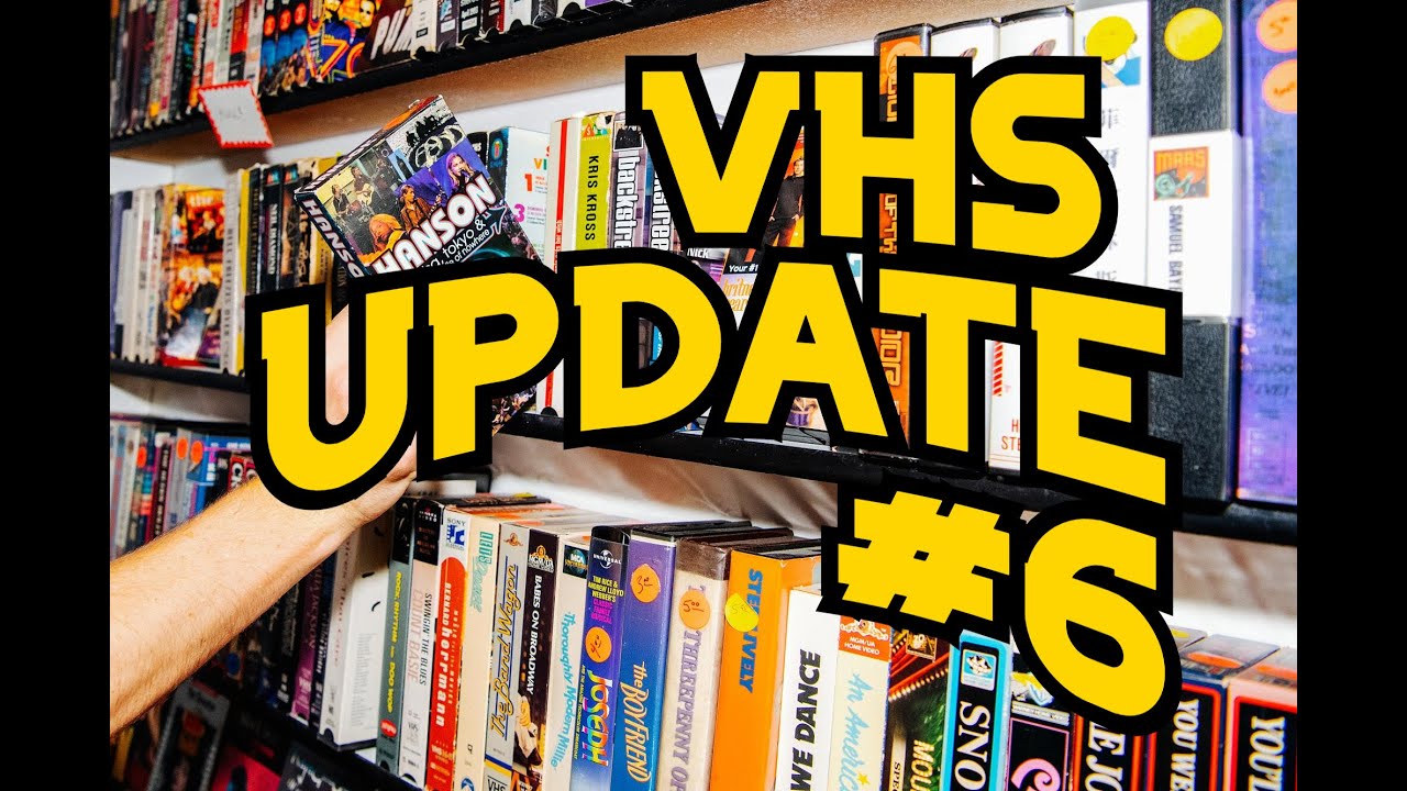 Vhs Update 6 Youtube