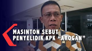 Masinton Pasaribu Sebut Penyelidik KPK \