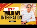 Hire a Twilio API OTP Verification Expert | Secure WordPress & PHP Authentication