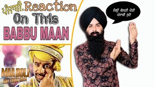 Babbu Maan - Maa Boli  - Punjabi Reaction - Full Video - Aah Chak 2014