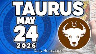 𝐓𝐚𝐮𝐫𝐮𝐬 ♉ URGENT❗️ DON’T SAY ANYTHING TO ANYONE PLEASE😔🙏 Horoscope for today MAY 24 2026 🔮 #horoscope