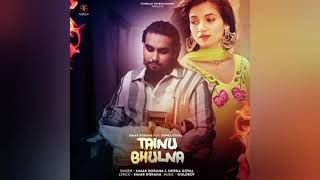 Tainu Bhulna || Simar Doraha || Shipra Goyal || Punjabi Sad Song ||
