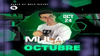 Sesion OCTUBRE 2024 (Mula Deejay) [Reggaeton, Comercial, Trap, Flamenco, Latino, Dembow]