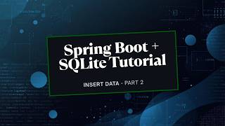 Spring Boot + SQLite – Insert Data Using JPA | Part 2