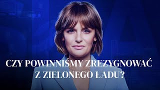 ZIELONY ŁAD – CZY POWINNIŚMY Z NIEGO ZREZYGNOWAĆ?