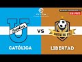 UNIVERSIDAD CATÓLICA VS LIBERTDAD - EN VIVO LIGA PRO -SEGUNDA ETAPA - FORMATO RADIO