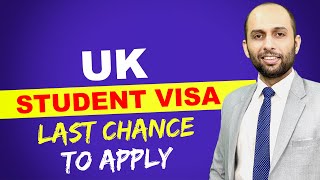 UK STUDENT VISA LAST CHANCE TO APPLY | STUDY VISA UPDATES USA CANADA UK