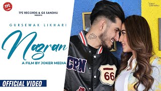Nazran (Official video) Gursewak Likhari ft Ishan Bagga & Simran Narula New Punjabi Song 2023
