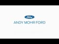 andy mohr ford we re here for you