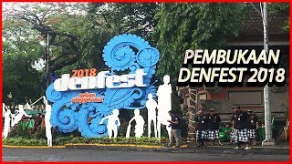 Pembukaan DENPASAR FESTIVAL (DENFEST) 2018