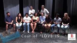 LBCC - Meet the Directors and Cast: 'LOVE IS'