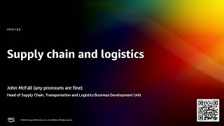 AWS re:Invent 2022 - Supply chain and logistics (INO105)