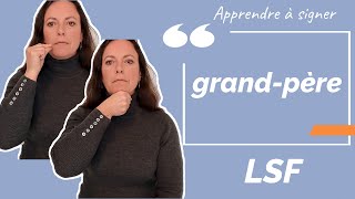 Signer GRAND-PERE (grand-père) - LSF langue des signes française. Apprendre la LSF par configuration