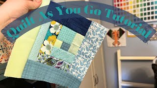 EASY Quilt As You Go Quilt Blocks | Step by Step Quilting Tutorial | Free Quilting Tutorial