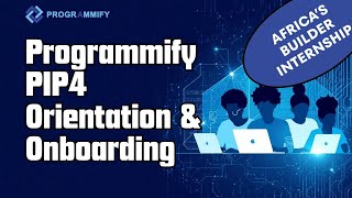 PIP4 Orientation/Onboarding - 2025