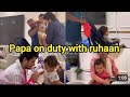 Papa 💕 ki lagai Ruhaan ❤️ ne duty 🤣😁/dekho shaitan ko/Dipika ki duniya/shoaib Ibrahim