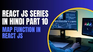 Mastering the Map Function in React.js |React.js Tutorial | Part 10