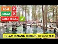 GUCI FOREST TEGAL TERBARU SEPERTI WISATA DI BALI