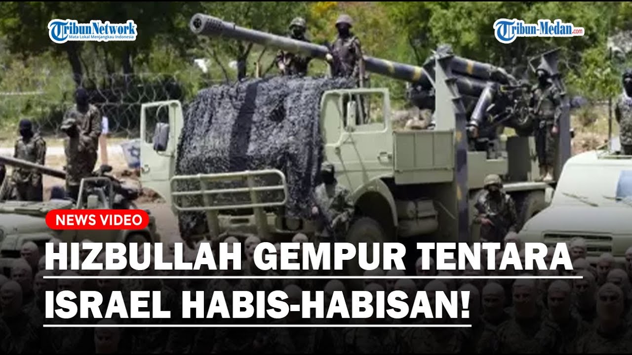 HIZBULLAH Gempur Tentara Israel Habis-habisan, Kini Front Utara IDF ...