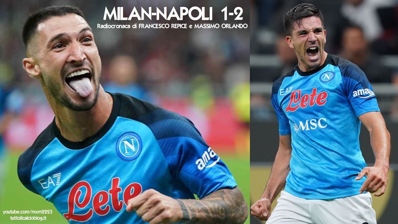 MILAN-NAPOLI 1-2 - Radiocronaca Di Francesco Repice E Massimo Orlando ...