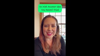 An Irish Ancestor Tip You Haven't Tried | Formidable Genealogy