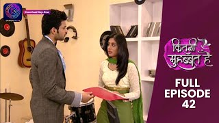 Kitni Mohabbat Hai | Full Episode 42 | New Tv Show Kritika Kamra and Karan Kundra | Dangal TV