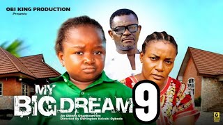 MY BIG DREAMS SEASON 9 (New Trending Nigerian Nollywood Movie 2024) EBUBE OBIO, QUEEN NWOKOYE