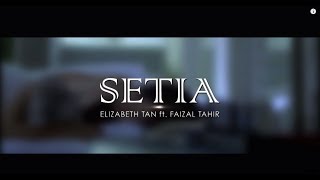 Elizabeth Tan Ft Faizal Tahir - Setia