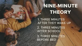 9-Minute Theory explains most important moments in parenting