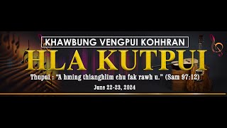 Hla Kutpui @  Khawbung Vengpui Kohhran Pathianni Zan