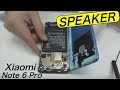 Xiaomi Note 6 Pro Speaker Replacement