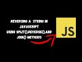 Reverse a string in JavaScript using split(), reverse(), and join() methods.
