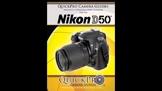 Nikon D50 Instructional Guide By QuickPro Camera Guides