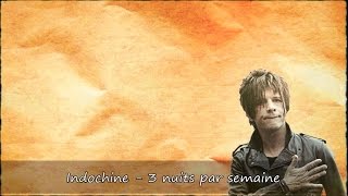 Indochine - 3 nuits par semaine Paroles