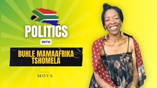 MOYA POLITICAL SERIES EP 28 | BUHLE TSHOMELA | POLITICS | ACTIVISM | ARREST | ANC | LAND | VERWOED