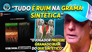 RENATO GAÚCHO DETONA GRAMA SINTÉTICA: \