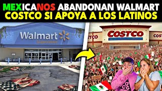 MEXICANOS PARALIZAN WALMART DEJANDO TIENDAS VACIAS Y APOYAN A COSTCO QUE SI ESTA CON LOS LATINOS