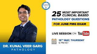 25 Most Important 'Pathology' Questions | Dr. Kunal Veer Garg | MIST FMGE