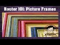 (Old version) 10 AMAZING picture frames you can make with REGULAR ROUTER BITS!!!!