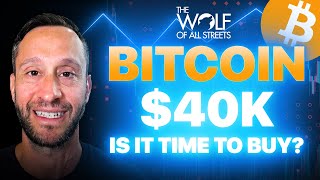 BITCOIN $40K | IS IT TIME TO BUY?