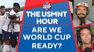 The USMNT Hour: What needs to happen before the 2022 World Cup?
