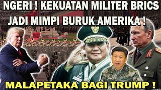 KEKUATAN MILITER BRICS JADI MIMPI BURUK AMERIKA❗️TRUMP GEMETAR SAKSIKAN MILITER RI RUSIA INDIA CINA😱