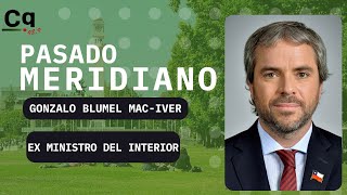 01/09 🔴 Gonzalo Blumel ex Ministro del Interior en #PasadoMeridianio