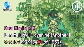 [osu!mania / Rank #1!!!!] ★4.45 jioyi - cyanine [Another]