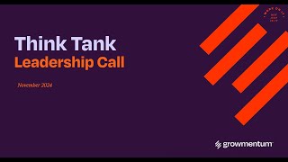 Think Tank Call - November 2024