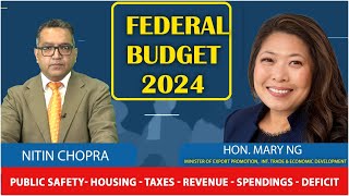 FEDERAL BUDGET 2024: HON. MARY NG  (MINISTER OF EXPORT PROMOTION, INT. TRADE \u0026 ECO. DEVELOPMENT)