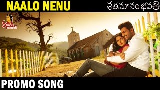 Naalo Nenu Video Song Trailer || Shatamanam Bhavati || Vanitha TV