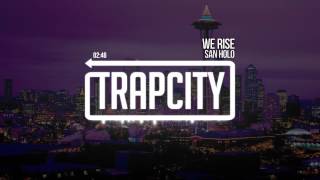 San Holo - We Rise